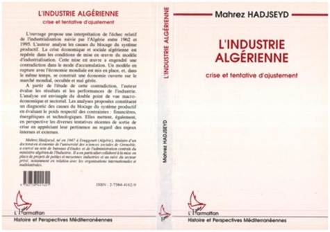 Mahrez Hadjseyd - L'industrie algérienne - Crise et tentatives d'ajustement.
