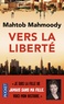 Mahtob Mahmoody - Vers la liberté.