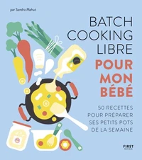 Batch cooking libre pour mon bébé
