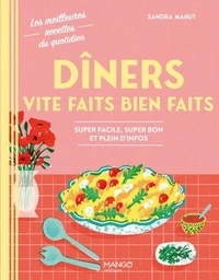 Dîners vite faits bien faits
