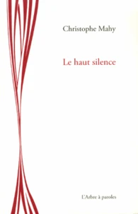 Le haut silence