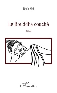 Mai Bach - Le Bouddha couché.