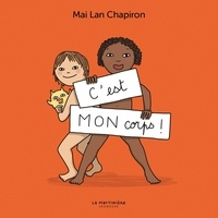 Mai Lan Chapiron - C'est MON corps !.