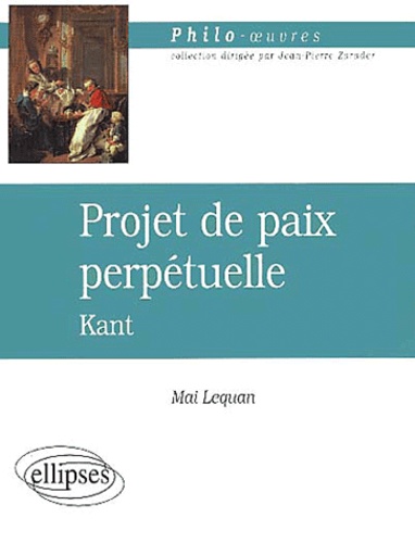 Mai Lequan - Projet de paix perpétuelle, Kant.