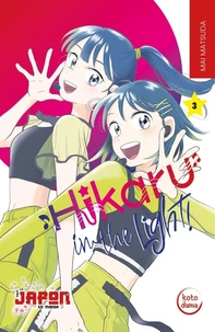 Hikaru in the light ! Tome 3