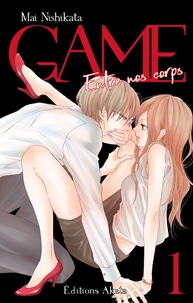 Game - Entre nos corps Tome 1