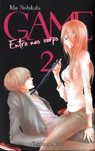 Game - Entre nos corps Tome 2