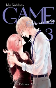 Game - Entre nos corps Tome 3