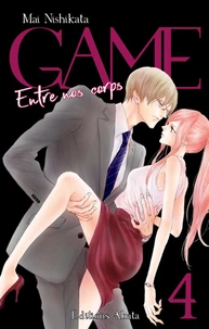 Game - Entre nos corps Tome 4