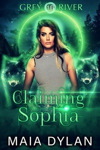  Maia Dylan - Claiming Sophia - Grey River, #10.