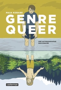 Maia Kobabe - Genre Queer - Une autobiographie non binaire.