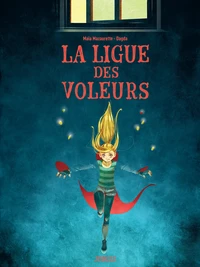 La ligue des voleurs Tome 1