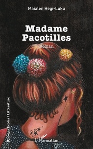 Télécharger des ebooks google books Madame Pacotilles CHM ePub 9782336413402