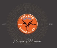  Maïenga Sports Events et Philippe Fauconnier - Rallye Aïcha des Gazelles - 30 ans d'Histoire de femmes - Les valeurs se partagent.
