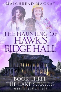 The Haunting of Hawk's Ridge Hall
