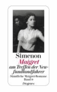 Maigret am Treffen der Neufundlandfahrer - Sämtliche Maigret-Romane Band 9.