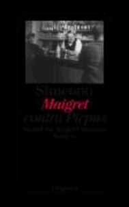 Maigret contra Picpus - Sämtliche Maigret-Romane Band 23.