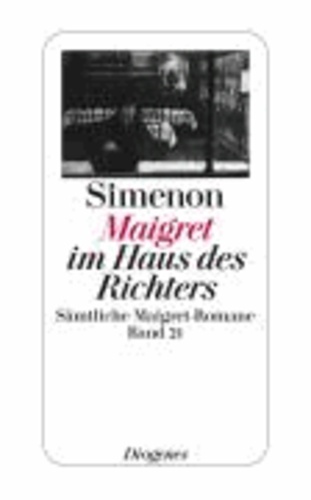 Maigret im Haus des Richters - Sämtliche Maigret-Romane Band 21.