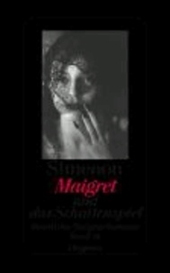 Maigret und das Schattenspiel - Sämtliche Maigret-Romane Band 12.
