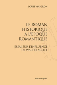 Le roman historique à l'époque romantique