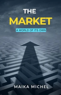 The Market: A World of Its Own