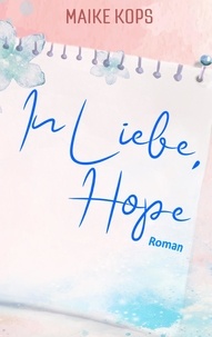 Maike Kops - In Liebe, Hope.
