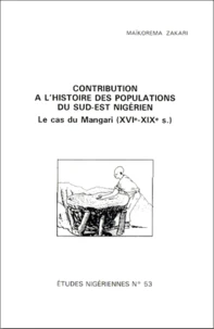 CONTRIBUTION A L'HISTOIRE DES POPULATIONS DU SUD-EST NIGERIEN.