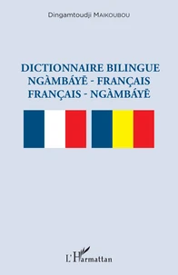Dictionnaire bilingue ngàmbáye-français /  français- ngàmbáye