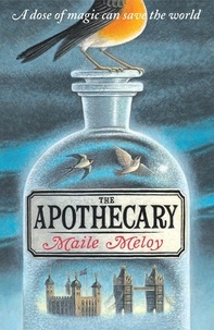 Maile Meloy - The Apothecary.