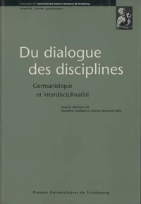 Du Dialogue Des Disciplines. Germanistique Et Interdisciplinarite