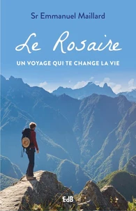Le Rosaire un voyage qui te change la vie