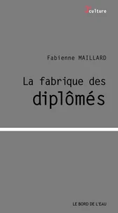 La fabrique des diplômés