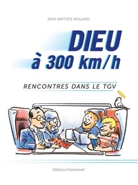 Dieu à 300 km/h