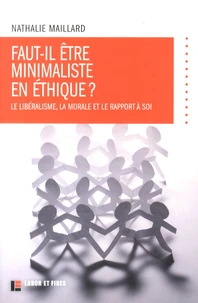 Faut-il être minimaliste en éthique ?