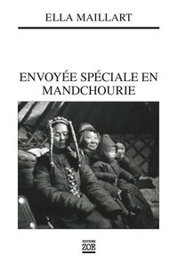Envoyée spéciale en Mandchourie