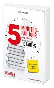 5 minutes par jour pas plus pour ne plus faire de fautes