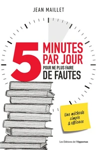 5 minutes par jour pour ne plus faire de fautes !