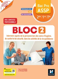 Bloc 2 Intervenir auprès de la personne Bac Pro ASSP 2de 1re Tle Réussite ASSP