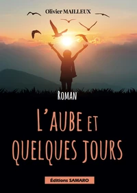 L'aube et quelques jours