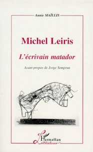 Michel Leiris, l'écrivain matador