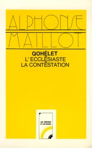 Qohélet ou Ecclésiaste ou La Contestation