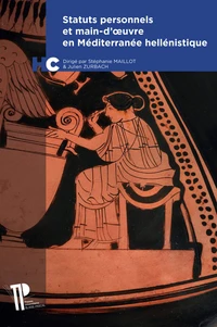 Statuts personnels et main-d'oeuvre en Méditerranée hellénistique