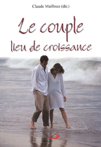 Le couple, lieu de croissance