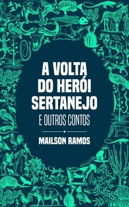  Mailson Ramos - A Volta do Herói Sertanejo.