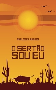  Mailson Ramos - O Sertão Sou Eu.