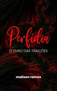 Perfídia: O Livro das Traições