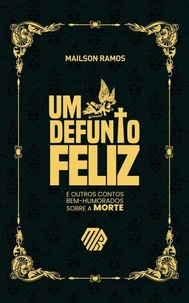 Um Defunto Feliz