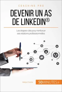 Devenir un as de linkedin