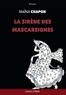Maîna Chapon - La sirène des Mascareignes.