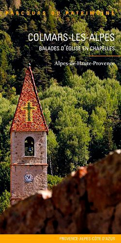 Colmars-les-Alpes. Balades d'église en chapelles